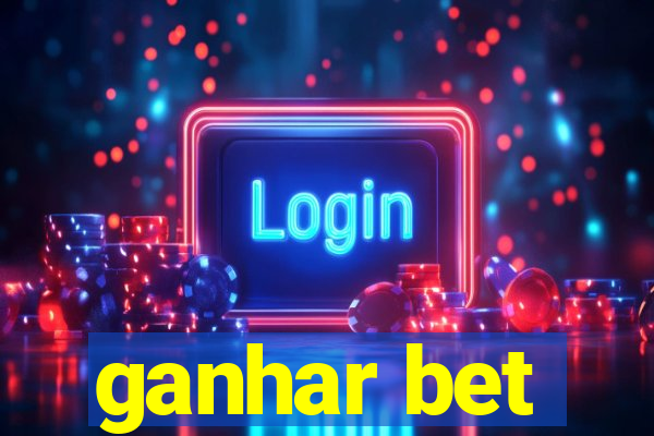 ganhar bet